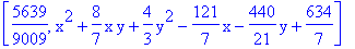 [5639/9009, x^2+8/7*x*y+4/3*y^2-121/7*x-440/21*y+634/7]